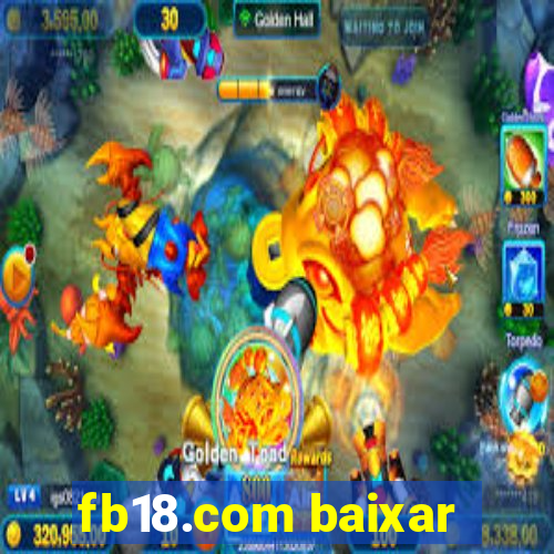 fb18.com baixar